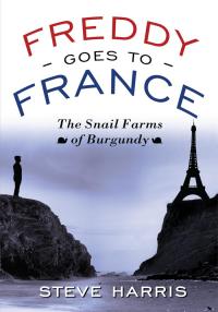 Cover image: Freddy Goes to France 9781434306685
