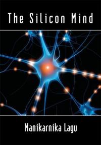 Cover image: The Silicon Mind 9781434336828