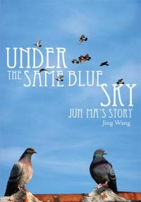 Cover image: Under the Same Blue Sky 9781434315434