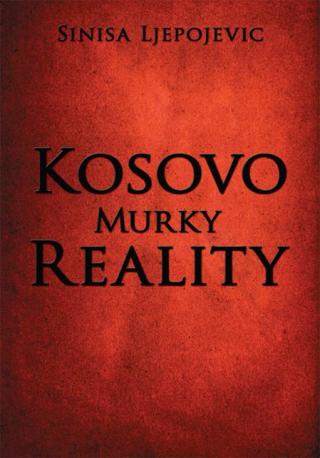 表紙画像: Kosovo Murky Reality 9781434388278