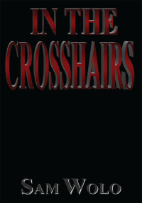 Cover image: In The Crosshairs 9781420867671