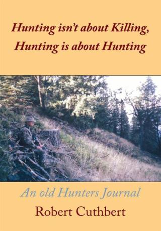 Cover image: Hunting Isn’T About Killing, Hunting Is About Hunting 9781438946641