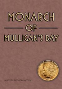 Titelbild: Monarch of Mulligan's Bay 9781438937168