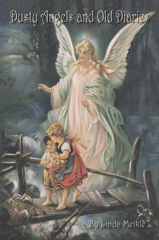 Imagen de portada: Dusty Angels and Old Diaries 9781425907235