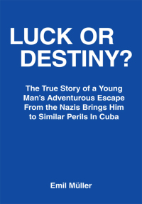 Cover image: Luck or Destiny? 9781425904968