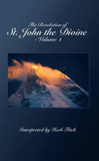 Cover image: The Revelation of St. John the Divine - Volume 1 9781467076197