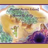 Imagen de portada: Peanut Butter Island and Mount St. Jelly 9781467076272