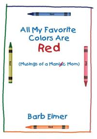 Cover image: All My Favorite Colors Are Red 9781434332868