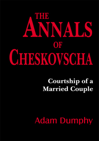Cover image: The Annals of Cheskovscha 9781425931575