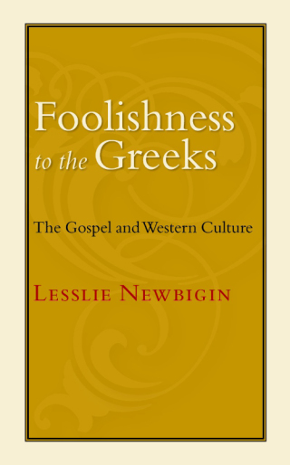 表紙画像: Foolishness to the Greeks 9780802801760