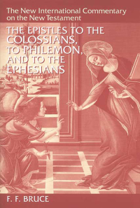 Titelbild: The Epistles to the Colossians, to Philemon, and to the Ephesians 9780802825100
