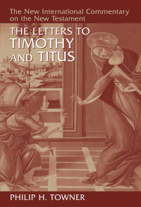 Imagen de portada: The Letters to Timothy and Titus 9780802825131