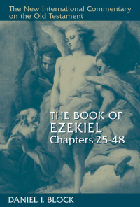 Imagen de portada: The Book of Ezekiel, Chapters 25–48 9780802825360