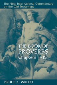 Imagen de portada: The Book of Proverbs, Chapters 1-15 9780802825452