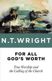 Cover image: For All God's Worth 9780802871763