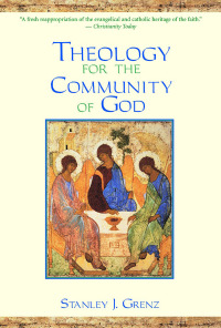 Imagen de portada: Theology for the Community of God 9780802847553