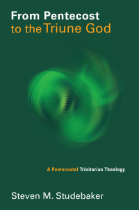 Cover image: From Pentecost to the Triune God 9780802865304