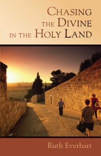 Imagen de portada: Chasing the Divine in the Holy Land 9780802869074