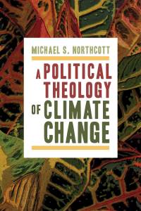 Imagen de portada: A Political Theology of Climate Change 9780802870988