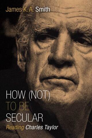 Cover image: How (Not) to Be Secular 9780802867612
