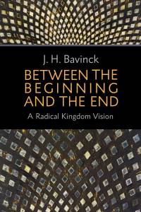 Cover image: Between the Beginning and the End 9780802871305