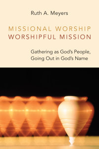Titelbild: Missional Worship, Worshipful Mission 9780802868008