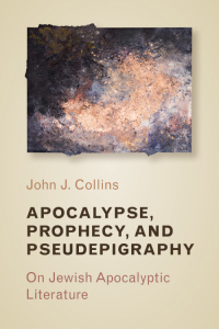 Cover image: Apocalypse, Prophecy, and Pseudepigraphy 9780802872852