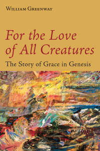 Cover image: For the Love of All Creatures 9780802872913
