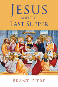 Cover image: Jesus and the Last Supper 9780802848710
