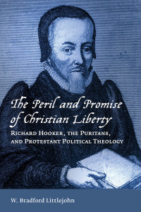 Cover image: The Peril and Promise of Christian Liberty 9780802872562