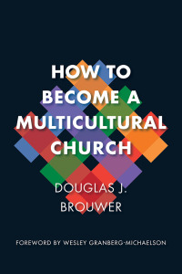صورة الغلاف: How to Become a Multicultural Church 9780802873934