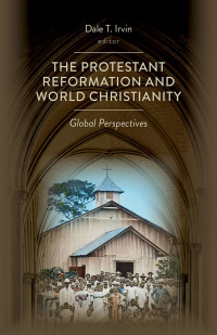 Immagine di copertina: The Protestant Reformation and World Christianity 9780802873040