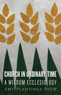 Cover image: Church in Ordinary Time 9780802871862