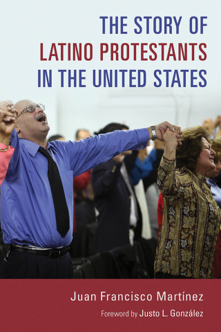 Cover image: The Story of Latino Protestants in the United States 9780802873187