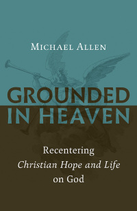Cover image: Grounded in Heaven 9780802874535