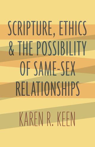 صورة الغلاف: Scripture, Ethics, and the Possibility of Same-Sex Relationships 9780802876546