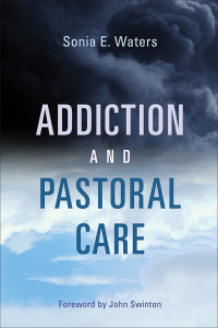 Cover image: Addiction and Pastoral Care 9780802875686