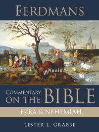 Cover image: Eerdmans Commentary on the Bible: Ezra and Nehemiah 9780802837110