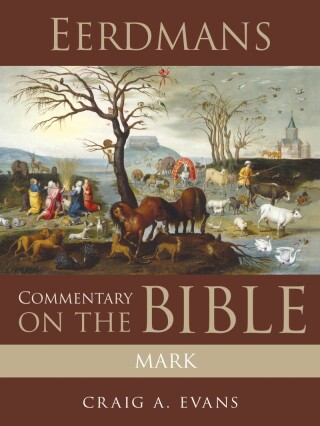 Cover image: Eerdmans Commentary on the Bible: Mark 9781467454261