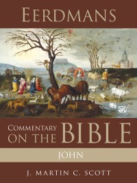 Cover image: Eerdmans Commentary on the Bible: John 9781467454322