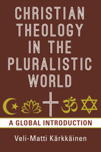 Omslagafbeelding: Christian Theology in the Pluralistic World 9780802874658
