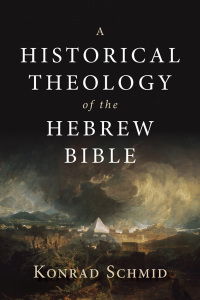 Omslagafbeelding: A Historical Theology of the Hebrew Bible 9780802876935