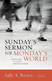 Omslagafbeelding: Sunday's Sermon for Monday's World 9780802871121