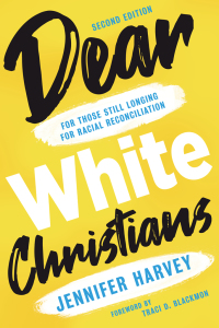 Cover image: Dear White Christians 2nd edition 9780802877918