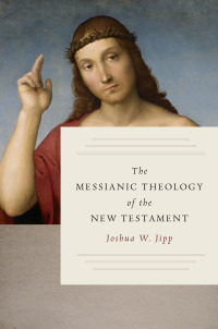 Titelbild: The Messianic Theology of the New Testament 9780802877178