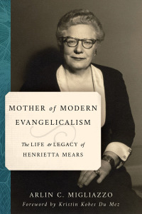 Cover image: Mother of Modern Evangelicalism 9780802877925