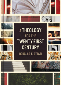 Imagen de portada: A Theology for the Twenty-First Century 9780802878113