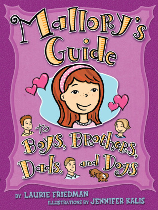 表紙画像: Mallory's Guide to Boys, Brothers, Dads, and Dogs 9780761352501