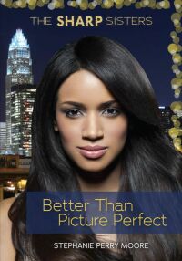 Cover image: Better Than Picture Perfect 9781467744867