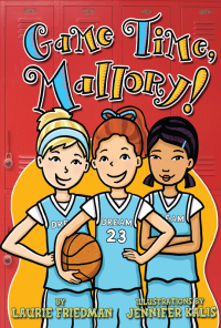 Cover image: Game Time, Mallory! 9781467709392